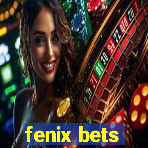 fenix bets